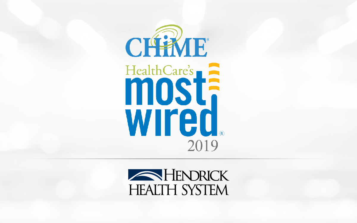 Hendrick Health System earns CHIME HealthCare’s Most Wired recognition